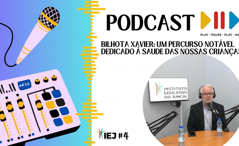podcast-4-bilhota-xavier-um-percurso-notavel-dedicado-a-saude-das-nossas-criancas